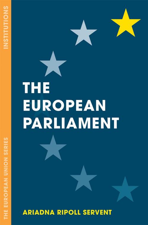 Cover of the book The European Parliament by Ariadna Ripoll Servent, Macmillan Education UK