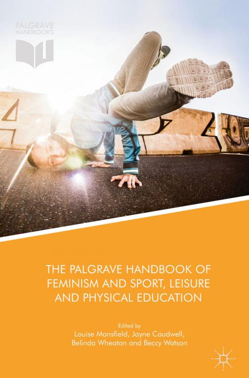 Cover of the book The Palgrave Handbook of Feminism and Sport, Leisure and Physical Education by , Palgrave Macmillan UK