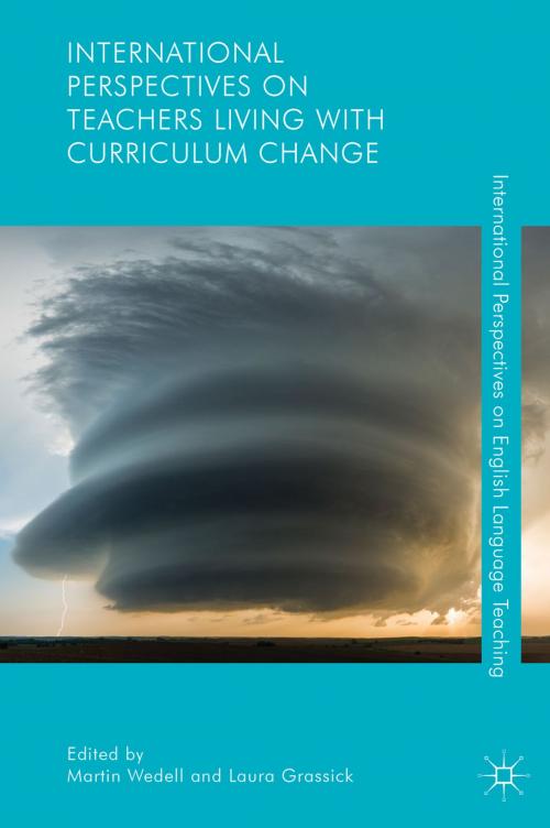 Cover of the book International Perspectives on Teachers Living with Curriculum Change by , Palgrave Macmillan UK