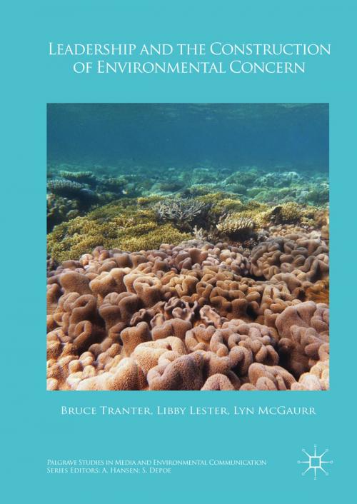 Cover of the book Leadership and the Construction of Environmental Concern by Bruce Tranter, Lyn McGaurr, Elizabeth Lester, Palgrave Macmillan UK