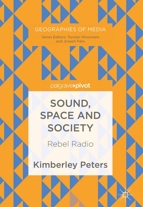 Cover of the book Sound, Space and Society by Kimberley Peters, Palgrave Macmillan UK