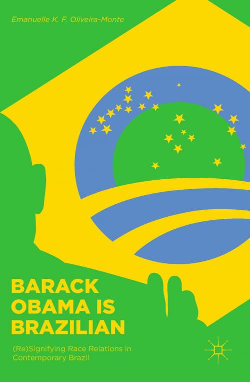 Cover of the book Barack Obama is Brazilian by Emanuelle K. F. Oliveira-Monte, Palgrave Macmillan US