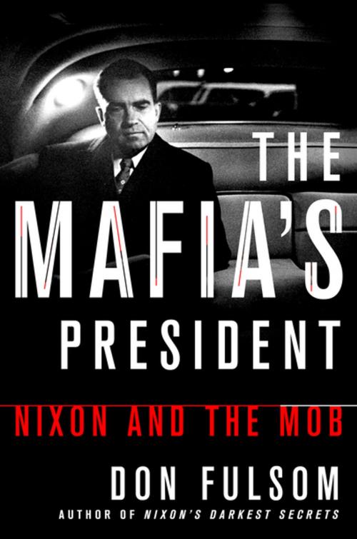 Cover of the book The Mafia's President by Don Fulsom, St. Martin's Press