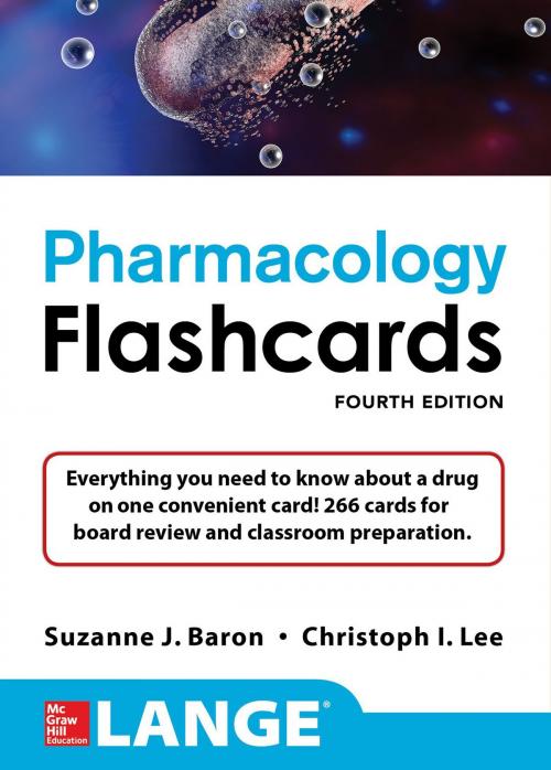 Cover of the book Lange Pharmacology Flashcards, Fourth Edition by Suzanne Baron, Christoph Lee, McGraw-Hill Education
