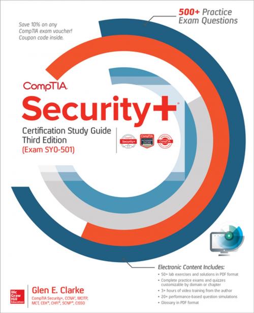 Cover of the book CompTIA Security+ Certification Study Guide, Third Edition (Exam SY0-501) by Glen E. Clarke, McGraw-Hill Education