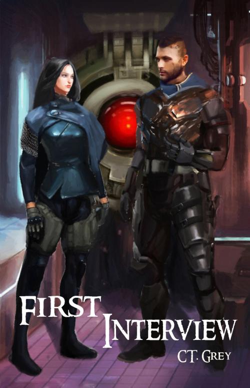 Cover of the book First Interview by CT Grey, CT Grey