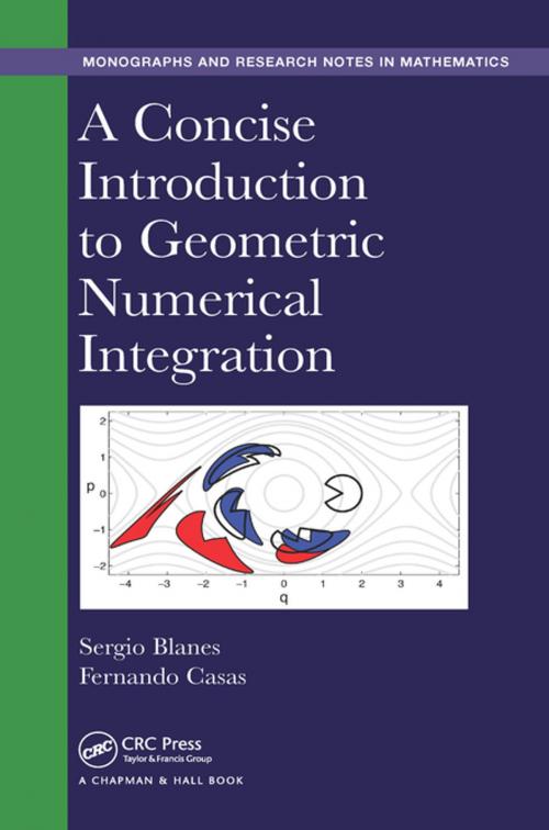 Cover of the book A Concise Introduction to Geometric Numerical Integration by Sergio Blanes, Fernando Casas, CRC Press