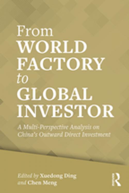 Cover of the book From World Factory to Global Investor by , Taylor and Francis