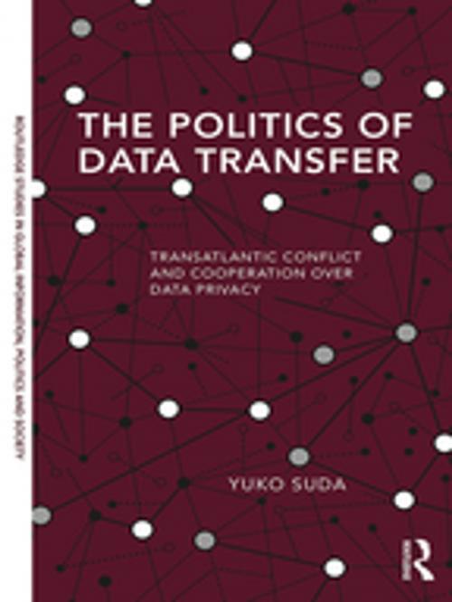 Cover of the book The Politics of Data Transfer by Yuko Suda, Taylor and Francis