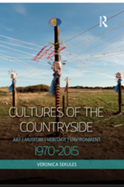 Cover of the book Cultures of the Countryside by Veronica Sekules, Taylor and Francis