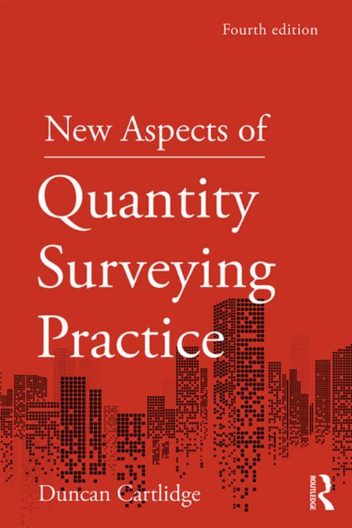 Cover of the book New Aspects of Quantity Surveying Practice by Duncan Cartlidge, CRC Press