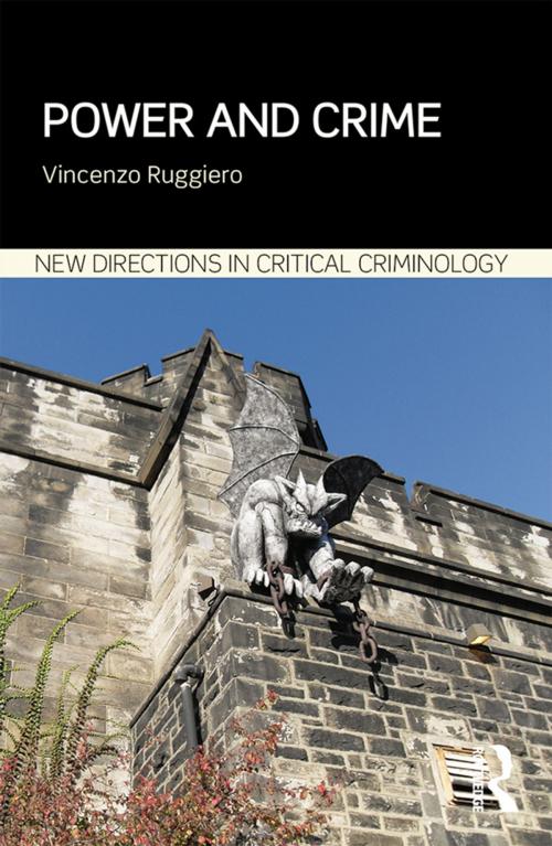 Cover of the book Power and Crime by Vincenzo Ruggiero, Taylor and Francis