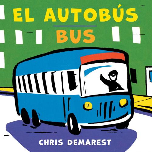 Cover of the book El Autobús/Bus by Chris Demarest, HMH Books