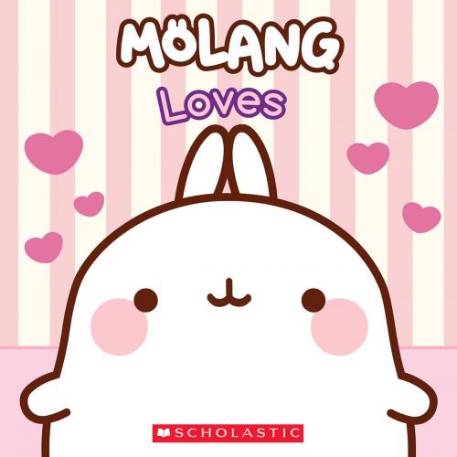 Cover of the book Molang Loves (Molang) by Jenne Simon, Scholastic Inc.