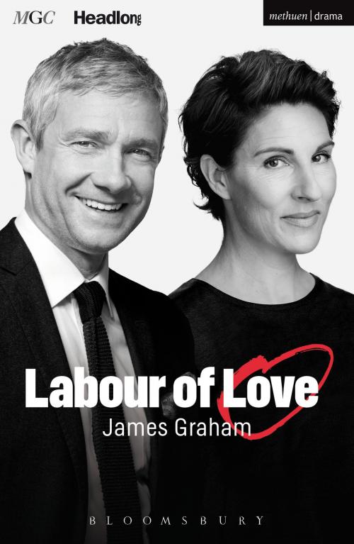 Cover of the book Labour of Love by Mr James Graham, Bloomsbury Publishing