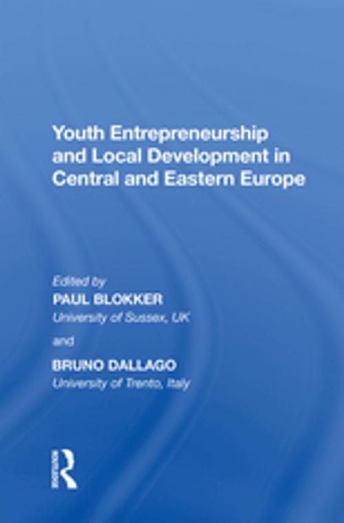Cover of the book Youth Entrepreneurship and Local Development in Central and Eastern Europe by Bruno Dallago, Taylor and Francis