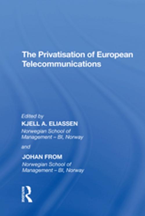 Cover of the book The Privatisation of European Telecommunications by Johan From, Taylor and Francis