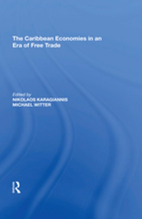 Cover of the book The Caribbean Economies in an Era of Free Trade by Michael Witter, Taylor and Francis