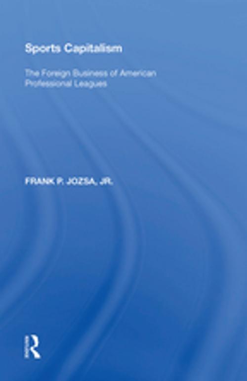 Cover of the book Sports Capitalism by Frank P. Jozsa, Taylor and Francis