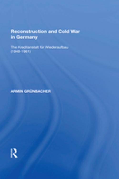 Cover of the book Reconstruction and Cold War in Germany by Armin Grünbacher, Taylor and Francis