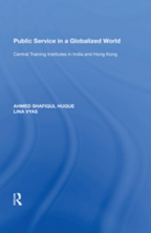 Cover of the book Public Service in a Globalized World by Ahmed Shafiqul Huque, Taylor and Francis