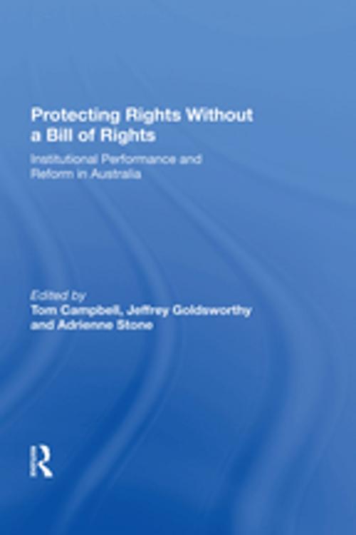 Cover of the book Protecting Rights Without a Bill of Rights by Jeffrey Goldsworthy, Taylor and Francis
