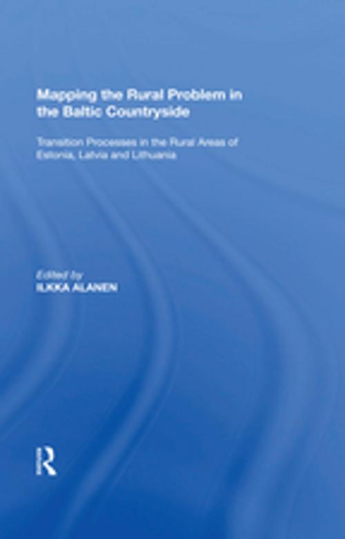 Cover of the book Mapping the Rural Problem in the Baltic Countryside by , Taylor and Francis