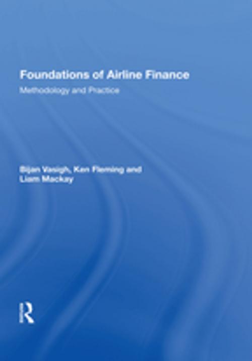 Cover of the book Foundations of Airline Finance by Bijan Vasigh, Taylor and Francis
