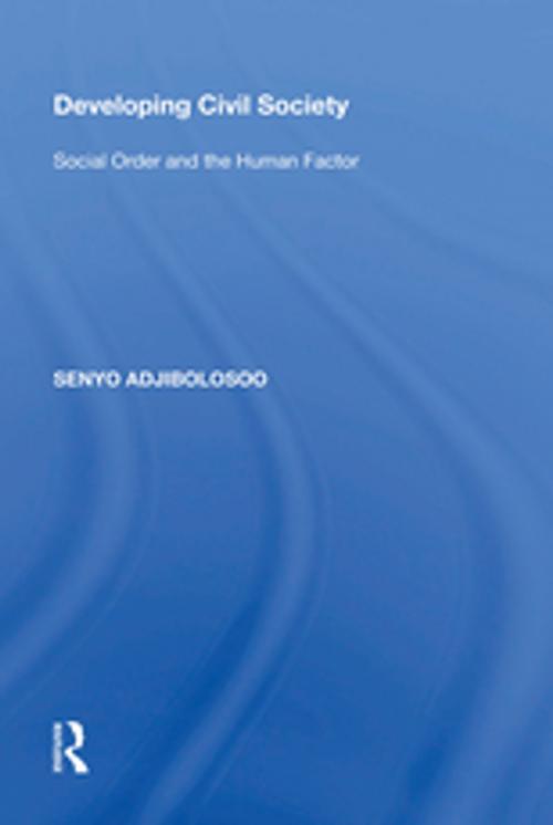 Cover of the book Developing Civil Society by Senyo Adjibolosoo, Taylor and Francis
