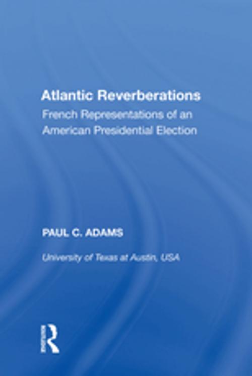 Cover of the book Atlantic Reverberations by Paul C. Adams, Taylor and Francis