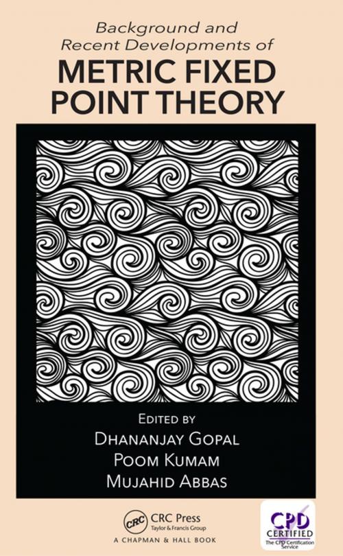 Cover of the book Background and Recent Developments of Metric Fixed Point Theory by , CRC Press