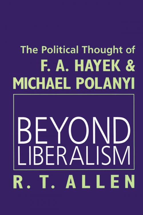 Cover of the book Beyond Liberalism by R. T. Allen, Taylor and Francis