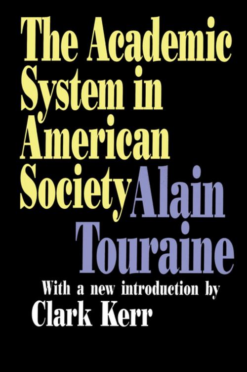 Cover of the book The Academic System in American Society by Alain Touraine, Taylor and Francis