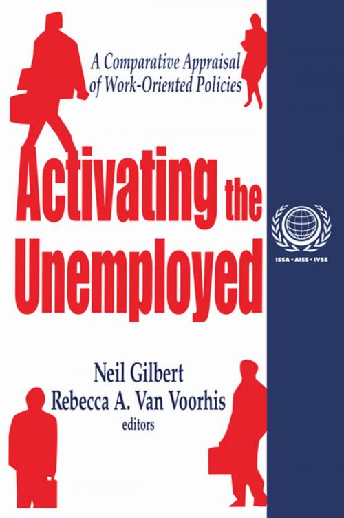 Cover of the book Activating the Unemployed by Neil Gilbert, Rebecca A. Van Voorhis, Taylor and Francis