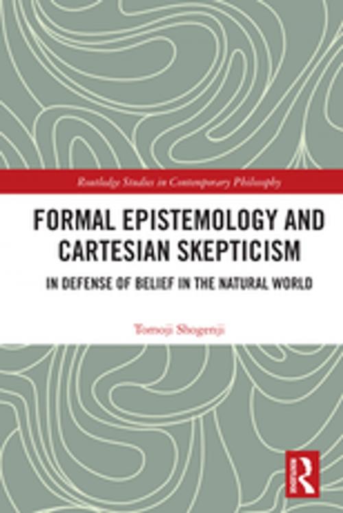 Cover of the book Formal Epistemology and Cartesian Skepticism by Tomoji Shogenji, Taylor and Francis