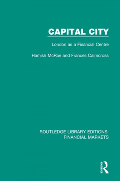 Cover of the book Capital City by Hamish McRae, Frances Cairncross, Taylor and Francis