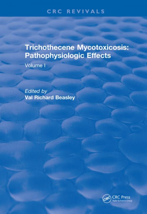 Cover of the book Trichothecene Mycotoxicosis Pathophysiologic Effects (1989) by Val Richard Beasley, CRC Press