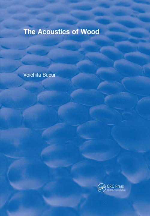 Cover of the book The Acoustics of Wood (1995) by Voichita Bucur, CRC Press