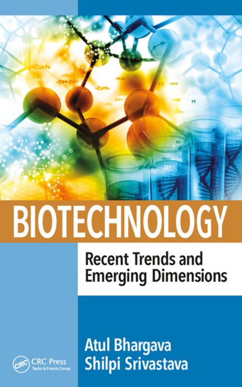 Cover of the book Biotechnology: Recent Trends and Emerging Dimensions by , CRC Press