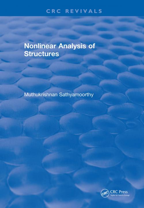 Cover of the book Nonlinear Analysis of Structures (1997) by Muthukrishnan Sathyamoorthy, CRC Press