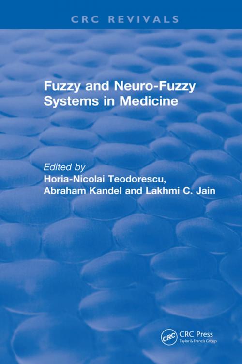 Cover of the book Fuzzy and Neuro-Fuzzy Systems in Medicine by Horia-Nicolai L Teodorescu, Abraham Kandel, Lakhmi C. Jain, CRC Press