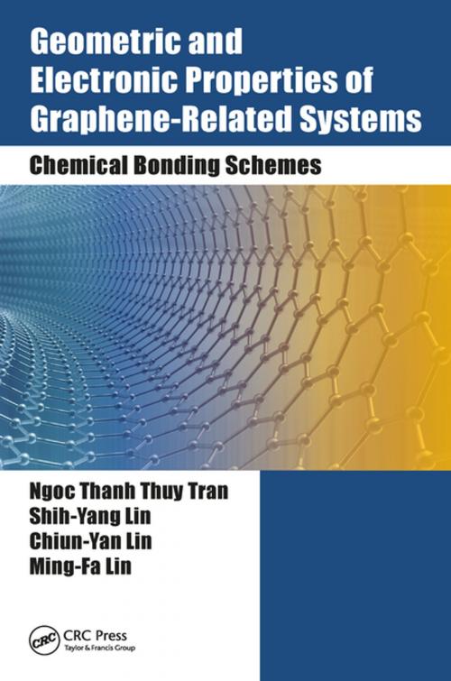 Cover of the book Geometric and Electronic Properties of Graphene-Related Systems by Ngoc Thanh Thuy Tran, Shih-Yang Lin, Chiun-Yan Lin, Ming-Fa Lin, CRC Press