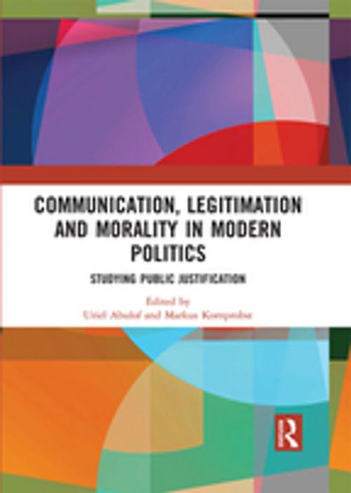 Cover of the book Communication, Legitimation and Morality in Modern Politics by , Taylor and Francis