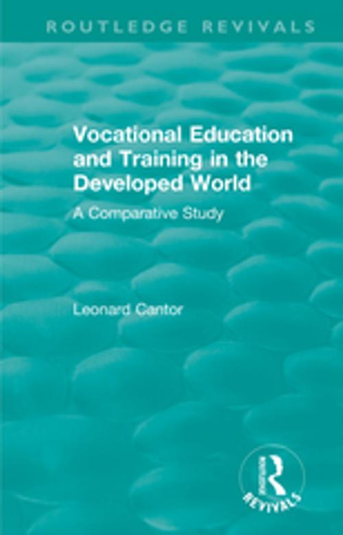 Cover of the book Routledge Revivals: Vocational Education and Training in the Developed World (1979) by Leonard Cantor, Taylor and Francis