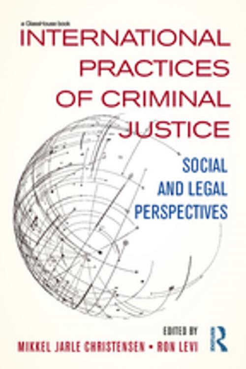 Cover of the book International Practices of Criminal Justice by , Taylor and Francis
