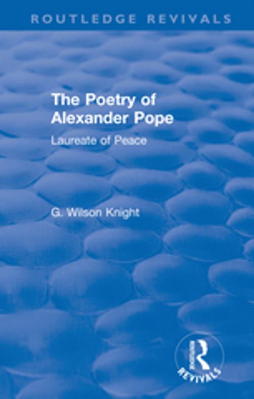 Cover of the book Routledge Revivals: The Poetry of Alexander Pope (1955) by G. Wilson Knight, Taylor and Francis