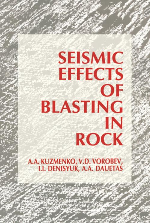 Cover of the book Seismic Effects of Blasting in Rock by A.A. Dauetas, CRC Press