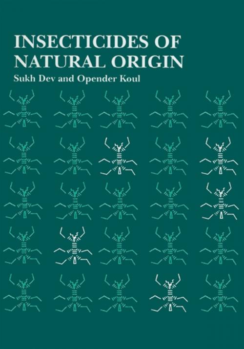 Cover of the book Insecticides of Natural Origin by Sukh Dev, CRC Press