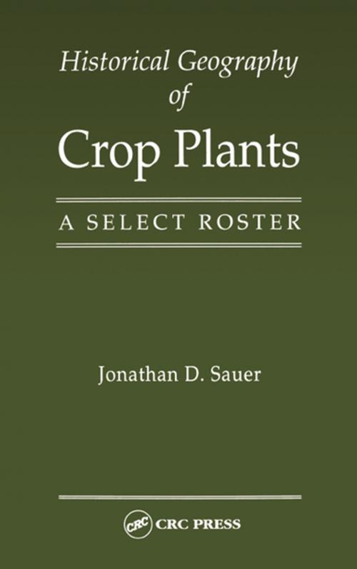Cover of the book Historical Geography of Crop Plants by JonathanD. Sauer, CRC Press