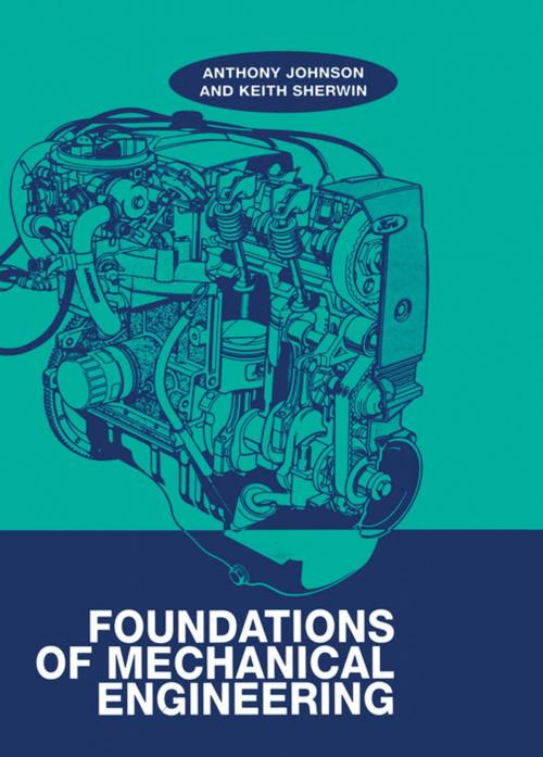 Cover of the book Foundations of Mechanical Engineering by A. D. Johnson, CRC Press